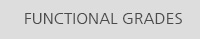 FUNCTIONAL GRADES